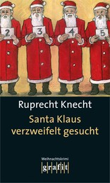 Santa Klaus verzweifelt gesucht - Ein Weihnachtskrimi