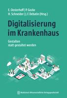 Jörg F. Debatin: Digitalisierung im Krankenhaus 
