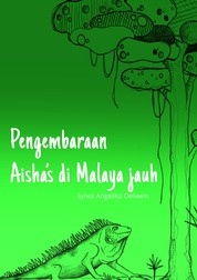 Pengembaraan Aisha’s di Malaya jauh