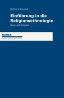 Bettina Schmidt: Einführung in die Religionsethnologie 