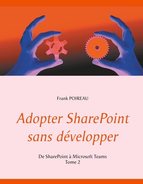 Adopter SharePoint sans développer