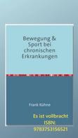 Frank Kühne: Bewegung & Sport bei chronischen Erkrankungen 