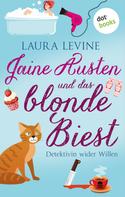 Laura Levine: Jaine Austen und das blonde Biest: Detektivin wider Willen ★★★★