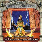 Gruselkabinett, Folge 148: Im Labyrinth der großen Pyramide