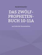 Harald Schneider: Das Zwölf-Propheten-Buch 10-11a 