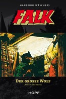 Achim Mehnert: Falk 5: Der große Wolf ★★★★★