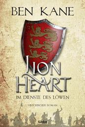 Lionheart - Im Dienste des Löwen - Historischer Roman