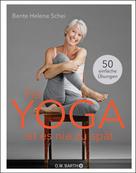 Bente Helene Schei: Für Yoga ist es nie zu spät ★★★★