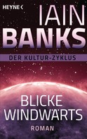 Iain Banks: Blicke windwärts ★★★★