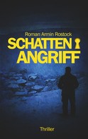 Roman Armin Rostock: Schattenangriff 
