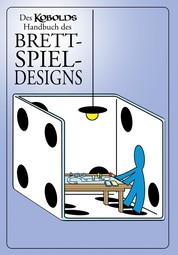 Des Kobolds Handbuch des Brettspieldesigns - Spieltheorie