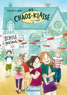 Usch Luhn: Die Chaos-Klasse - Schule geklaut! (Bd. 1) ★★★★★