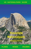 Wolfgang Förster: Yosemite Nationalpark 