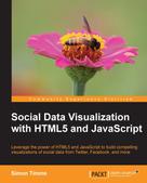 Simon Timms: Social Data Visualization with HTML5 and JavaScript 