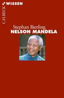 Stephan Bierling: Nelson Mandela 
