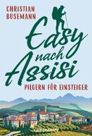 Christian Busemann: Easy nach Assisi ★★★★