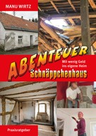 Manu Wirtz: Abenteuer Schnäppchenhaus 