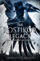 Charlotte E. English: The Rostikov Legacy 