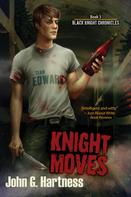 John G. Hartness: Knight Moves 