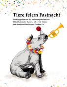 Fastnacht-Verband Franken: Tiere feiern Fastnacht 