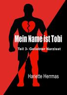 Hariette Herrmas: Mein Name ist Tobi 