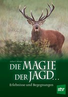 Lothar C Rilinger: Die Magie der Jagd... ★★★