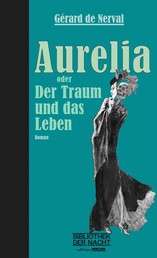 Aurelia - oder Der Traum und das Leben