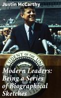 Justin McCarthy: Modern Leaders: Being a Series of Biographical Sketches 