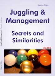 Juggling & Management - Secrets and Similarities