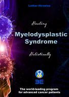 Lothar Hirneise: Myelodysplastic Syndrome 