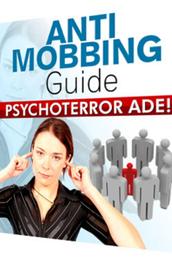 Anti Mobbing Guide - PSYCHOTERROR ADE!