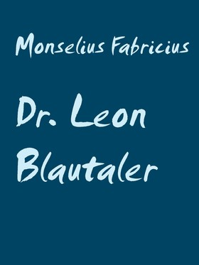 Dr. Leon Blautaler