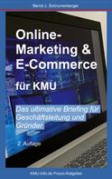 Bernd J. Schnurrenberger: Online-Marketing & E-Commerce für KMU 