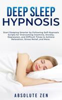 Absolute Zen: Deep Sleep Hypnosis 
