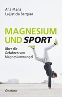 Ana Maria Lajusticia Bergasa: Magnesium und Sport ★★★★★