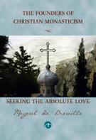 Mayeul de Dreuille: Seeking the Absolute Love 