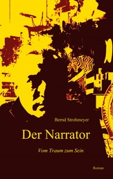 Der Narrator - Vom Traum zum "Sein"