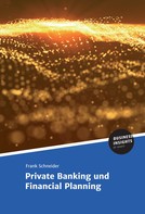 Prof. Dr. Frank Schneider: Private Banking und Financial Planning ★★★