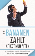 Adrian Bauer: "Wer mit Bananen zahlt, kriegt nur Affen" 