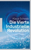 Klaus Schwab: Die Vierte Industrielle Revolution ★★★★