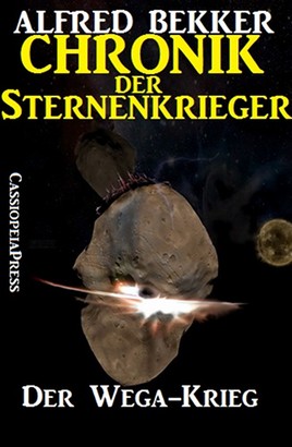 Chronik der Sternenkrieger 5 - Der Wega-Krieg (Science Fiction Abenteuer)