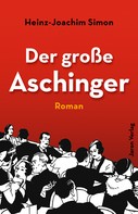 Heinz-Joachim Simon: Der große Aschinger ★★★★★