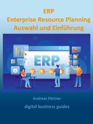 Andreas Pörtner: ERP Enterprise Resource Planning Auswahl und Einführung 