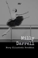 Mary Elizabeth Braddon: Milly Darrell 