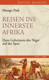 Reisen ins innerste Afrika - Dem Geheimnis des Niger auf der Spur (1795-1806)