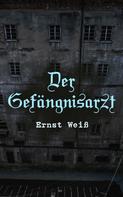 Ernst Weiss: Der Gefängnisarzt ★★★