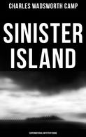 Charles Wadsworth Camp: Sinister Island (Supernatural Mystery Book) 