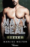 Marliss Melton: Saved by a Navy SEAL - Drake ★★★★