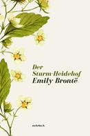 Emily Brontë: Der Sturm-Heidehof 