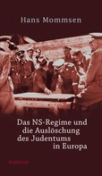 Hans Mommsen: Das NS-Regime und die Auslöschung des Judentums in Europa ★★★